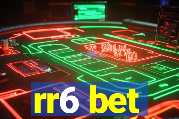 rr6 bet